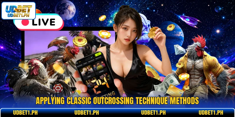 Applying classic outcrossing technique methods Applying classic outcrossing technique methods