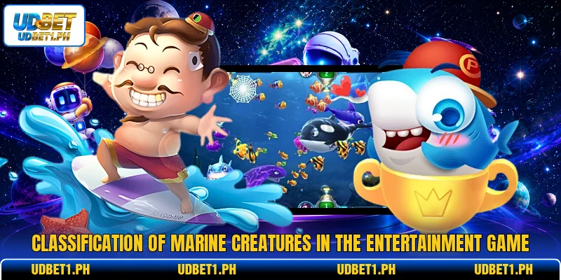Classification of marine creatures in the entertainment game Classification of marine creatures in the entertainment game