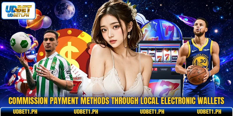 Commission payment methods through local electronic wallets Commission payment methods through local electronic wallets
