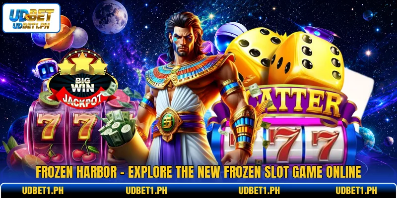 Frozen Harbor - Explore The New Frozen Slot Game Online
