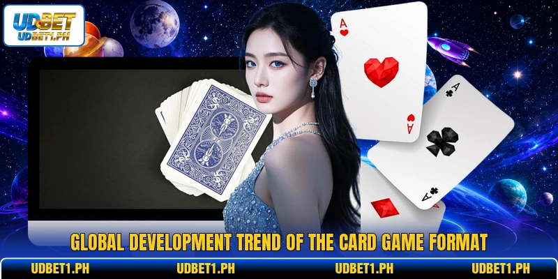 Global development trend of the card game format Global development trend of the card game format