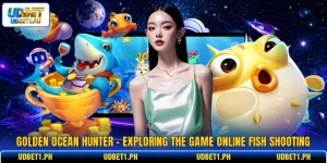 Golden Ocean Hunter - Exploring The Game Online Fish Shooting