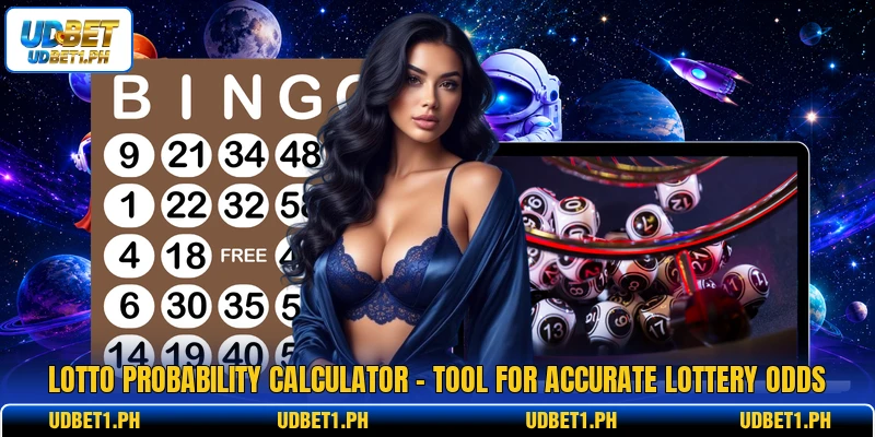 Lotto Probability Calculator - Tool For Accurate Lottery Odds