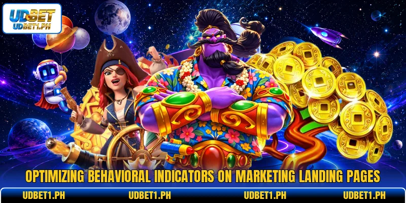 Optimizing behavioral indicators on marketing landing pages Optimizing behavioral indicators on marketing landing pages
