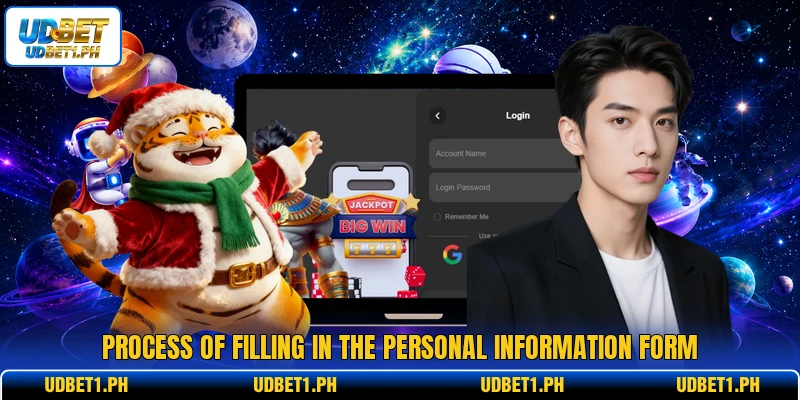 Process of filling in the personal information form Process of filling in the personal information form