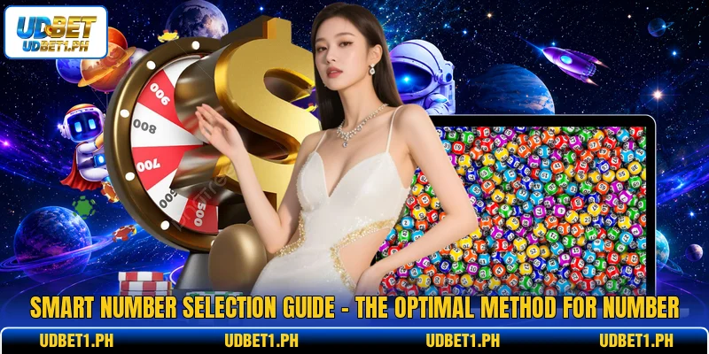 Smart Number Selection Guide - The Optimal Method For Number