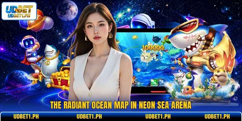 The radiant ocean map in neon sea arena The radiant ocean map in neon sea arena