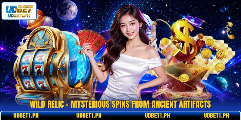 Wild Relic - Mysterious Spins From Ancient Artifacts